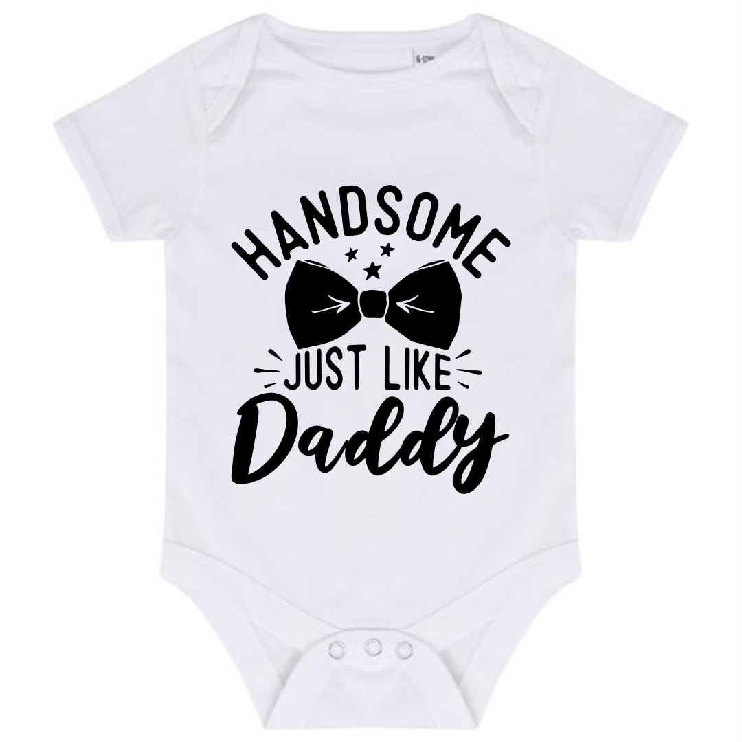 “HANDSOME JUST LIKE DADDY” BABY VEST BODYSUIT