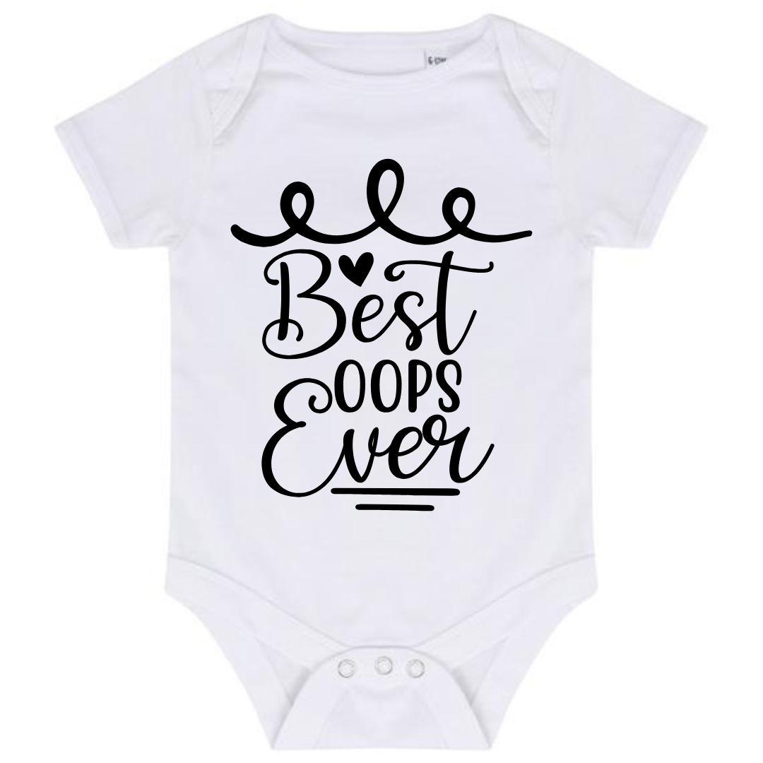 “BEST OOPS EVER” BABY VEST BODYSUIT