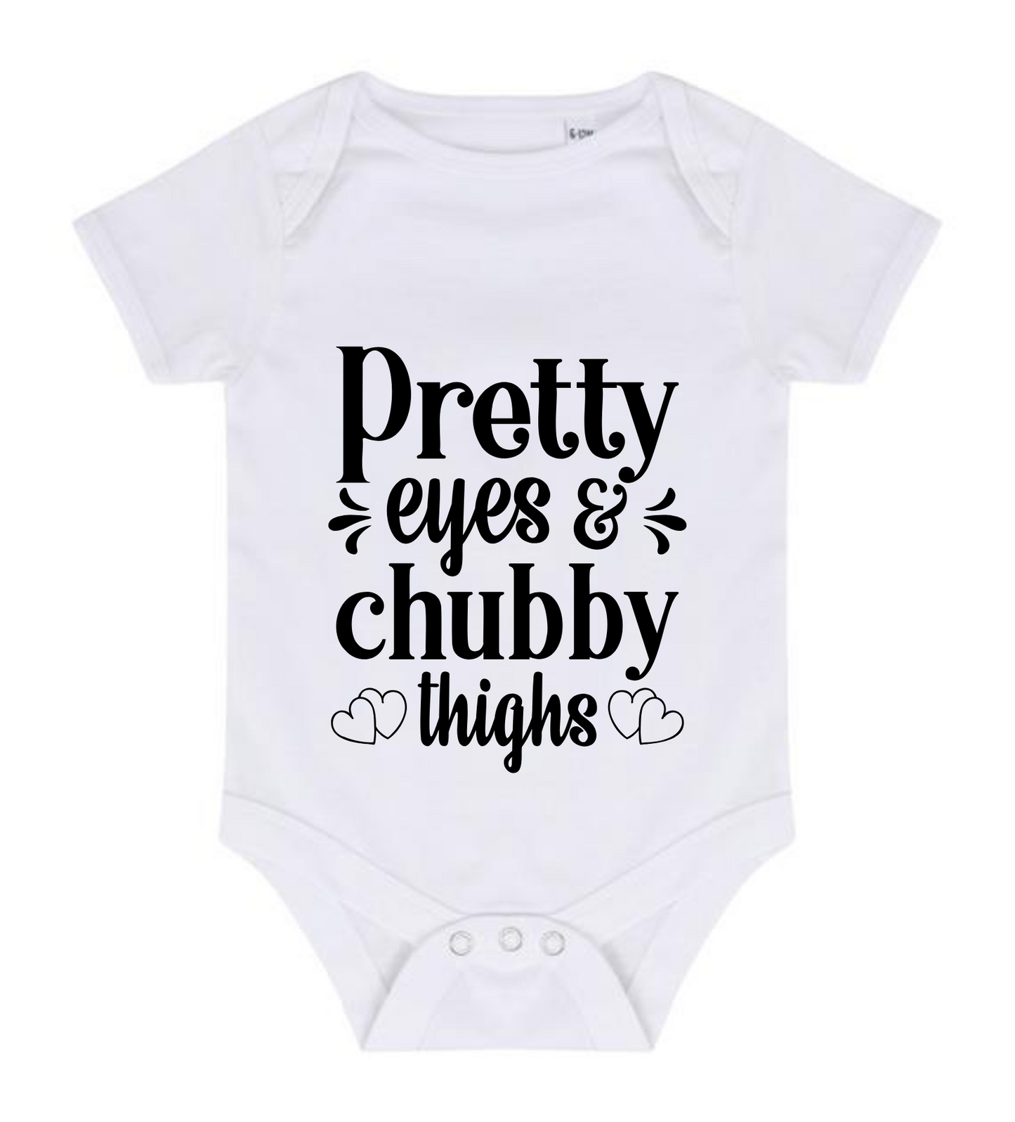 “PRETTY EYES CHUBBY THIGHS” BABY VEST BODYSUIT