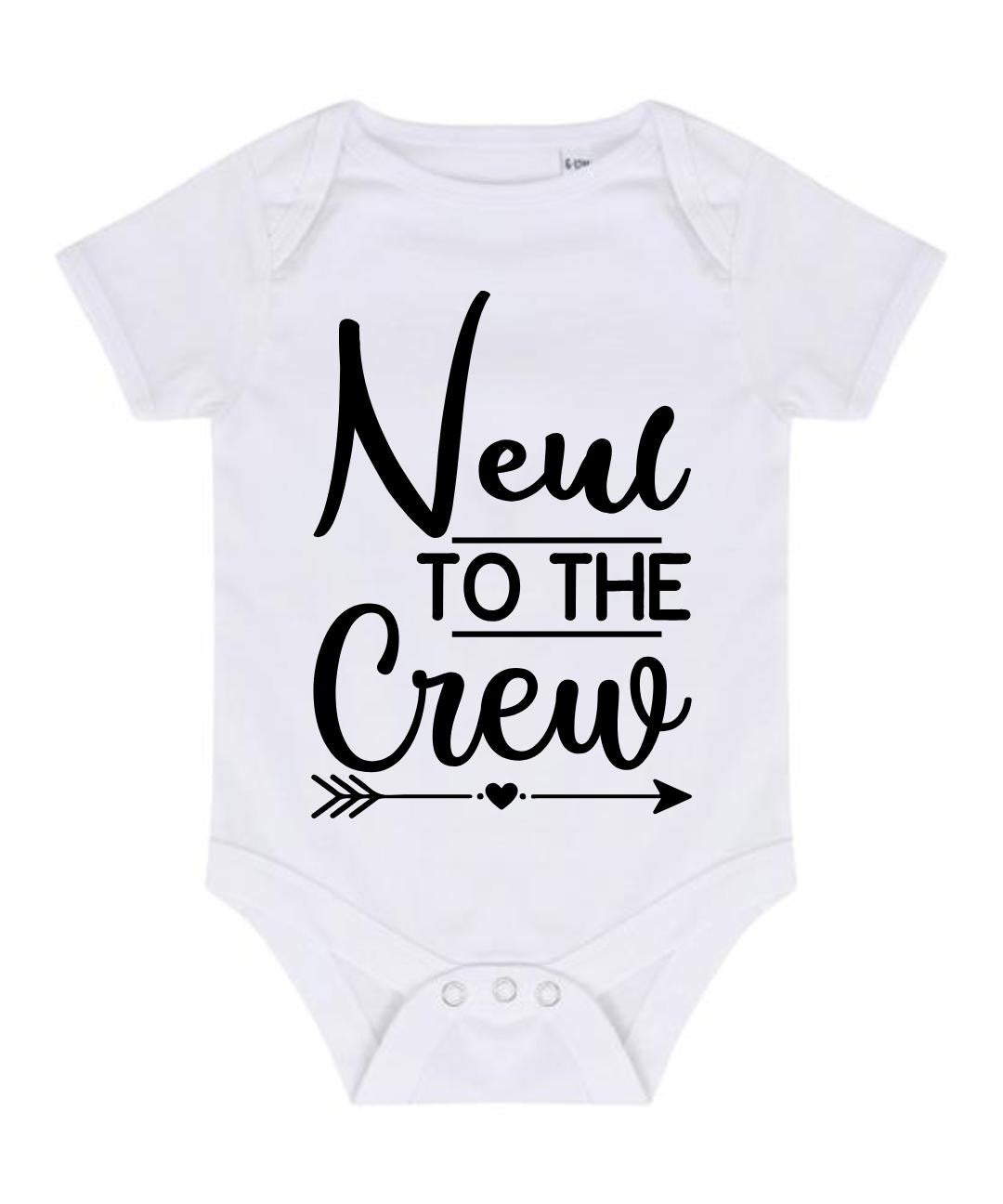 “NEW TO THE CREW” BABY VEST BODYSUIT