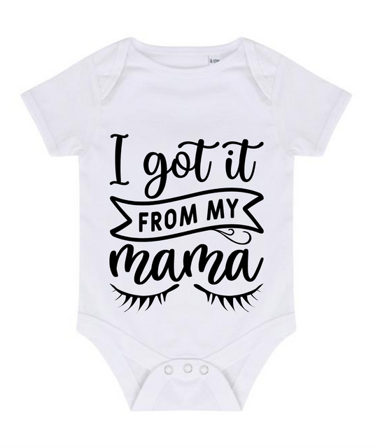 “GOT IT FROM MY MAMA” BABY VEST BODYSUIT