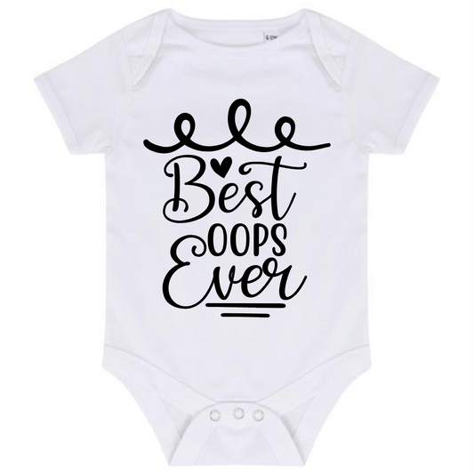 “BEST OOPS EVER” BABY VEST BODYSUIT