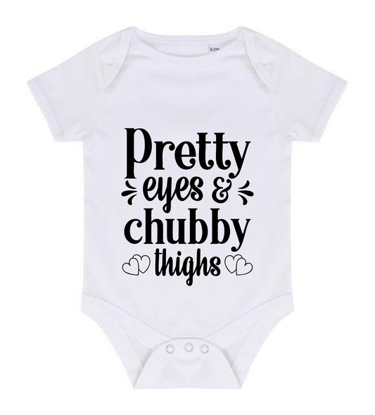 “PRETTY EYES CHUBBY THIGHS” BABY VEST BODYSUIT