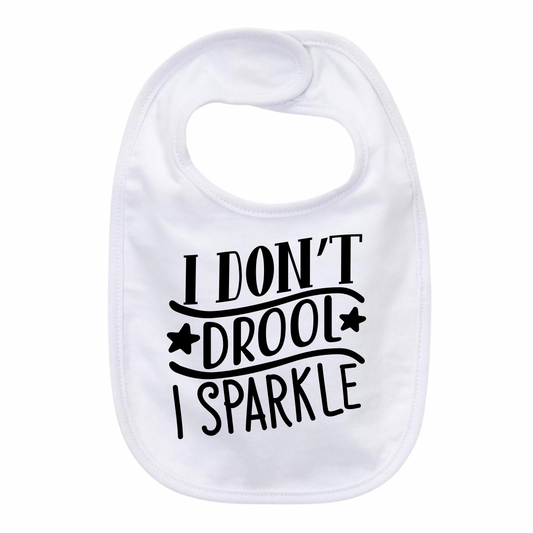 “I DON’T DROOL I SPARKLE” BABY BIB