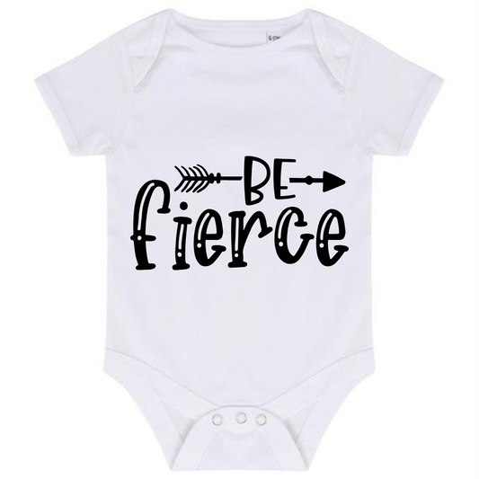 “BE FIERCE” BABY VEST BODYSUIT