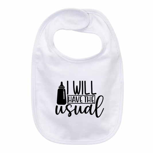 “I WILL HAVE THE USUAL” BABY BIB