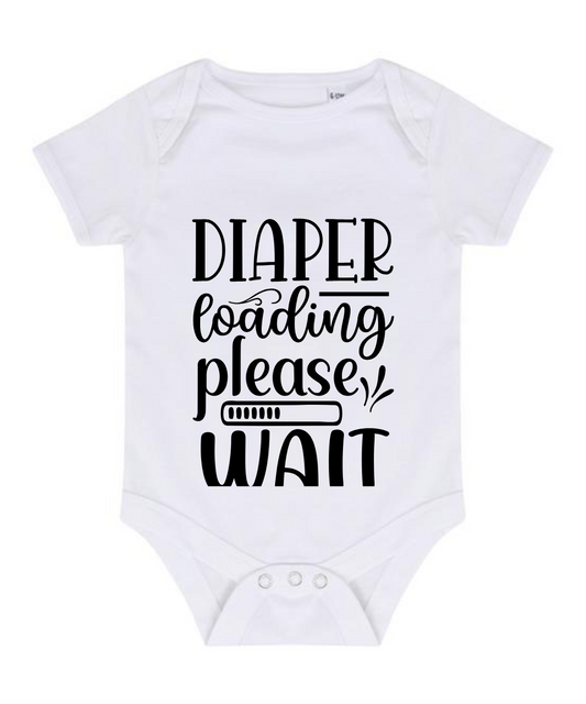“DIAPER LOADING PEASE WAIT” BABY VEST BODYSUIT